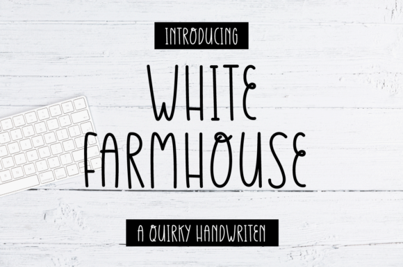 White Farmhouse: A Versatile Handwritten Font for Editorial Design